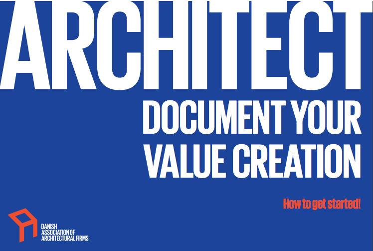 "Architect - document yout value creation"